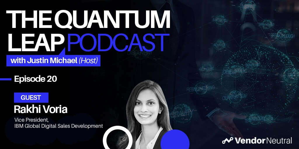 Biggest Trends In Digital Transformation Quantum Leap Podcast with Rakhi Voria