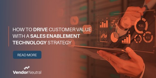Customer-centric value based sales enablement strategy