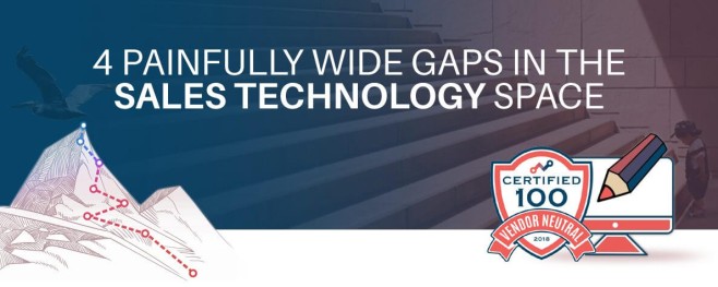 4 painfully wide gaps in the sales technology space