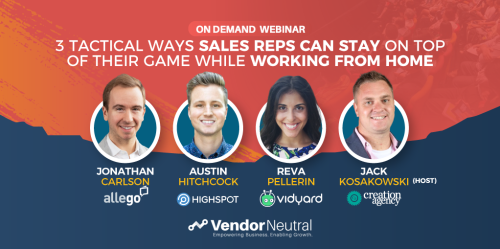 3 Tactical Ways Sales Reps Can Stay On Top Of Their Game While Working From Home Webinar Cover Image
