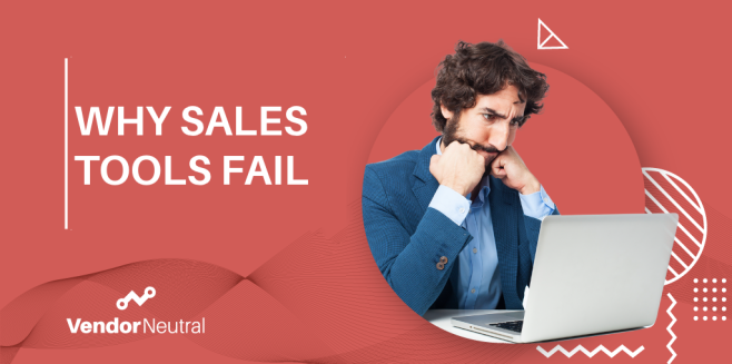 Why Sales Tools Fail