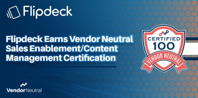 Flipdeck Earns Vendor Neutral Sales Enablement/Content Management Certification