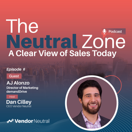 Episdoe 6 AJ Alonzo NeutralZone Podcast Cover Image 3000×3000 Clear View of Sales with AJ Alonzo